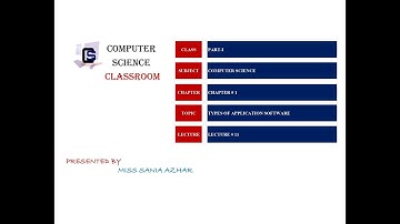 Application Software and Types of application software |Part-1| Lecture # 11|Computer Science