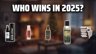 The Top 5 Best Christmas Room Spray in 2025 - Must Watch Before Buying!