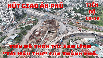 Nút Giao An Phú: Tiến Độ Thần Tốc Sau Lệnh "Tối Hậu Thư" Của TP - Cầu Vượt Cuối Năm 2025 Thông xe