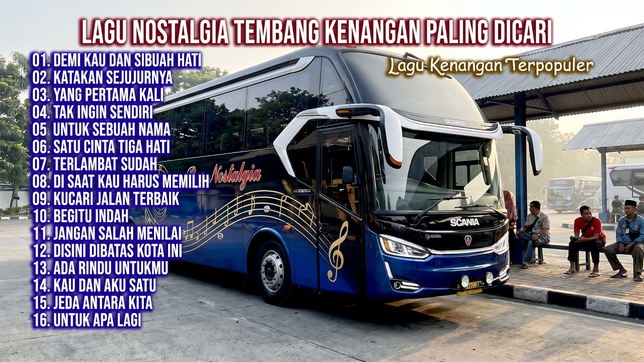 LAGU NOSTALGIA PALING DICARI | LAGU TEMBANG KENANGAN TEMAN DI PERJALANAN | DEMI KAU DAN SIBUAH HATI