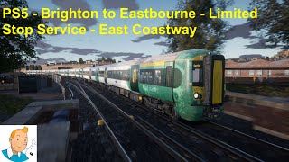 Train Sim World 2 - Brighton to Eastbourne - Limited Stop Service - East Coastway