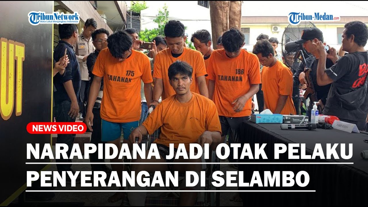 Ini Para Pelaku yang Jadi Otak Pelaku Penyerangan di Selambo Deli Serdang yang Tewaskan 2 Warga