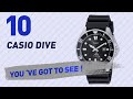Casio Dive Top 10 // New & Popular 2017