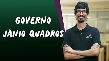 Em que ano Jânio Quadros assumiu a presidência?