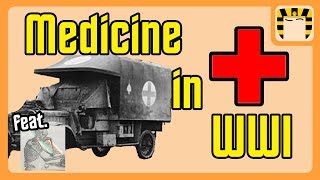 How WW1 Changed Medicine Forever #100YearsChallenge (feat. Corporis)
