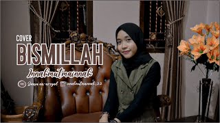 BISMILLAH versi nisa sabyan Cover ~ Inna mutmainnah