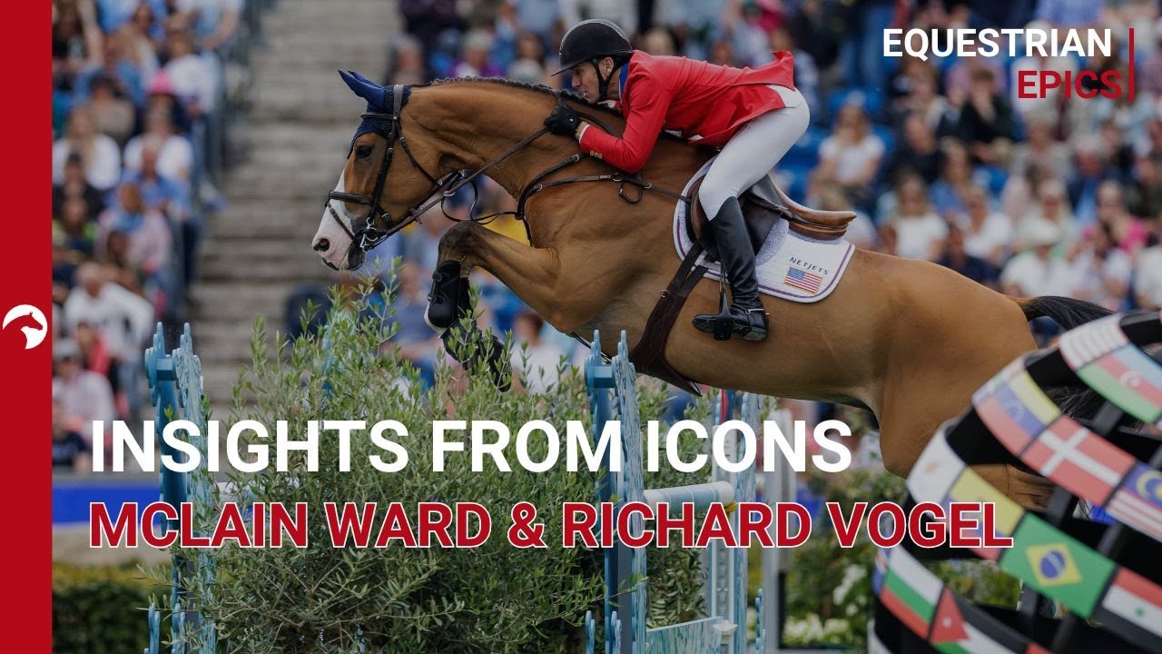 Get tips from Olympic participants McLain Ward and Richard Vogel I Insights from Icons