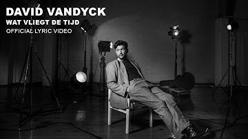 David Vandyck - Wat Vliegt De Tijd (Official Lyric Video)