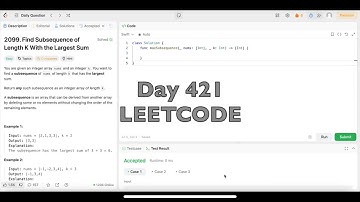 Day 421: LeetCode Problem 2099. Find Subsequence of Length K With the Largest Sum - Swift