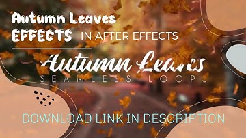 Mesmerizing Autumn Leaves Loops in After Effects | Tutorial