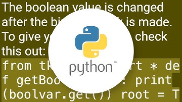 tkinter Checkbutton widget returning wrong boolean value