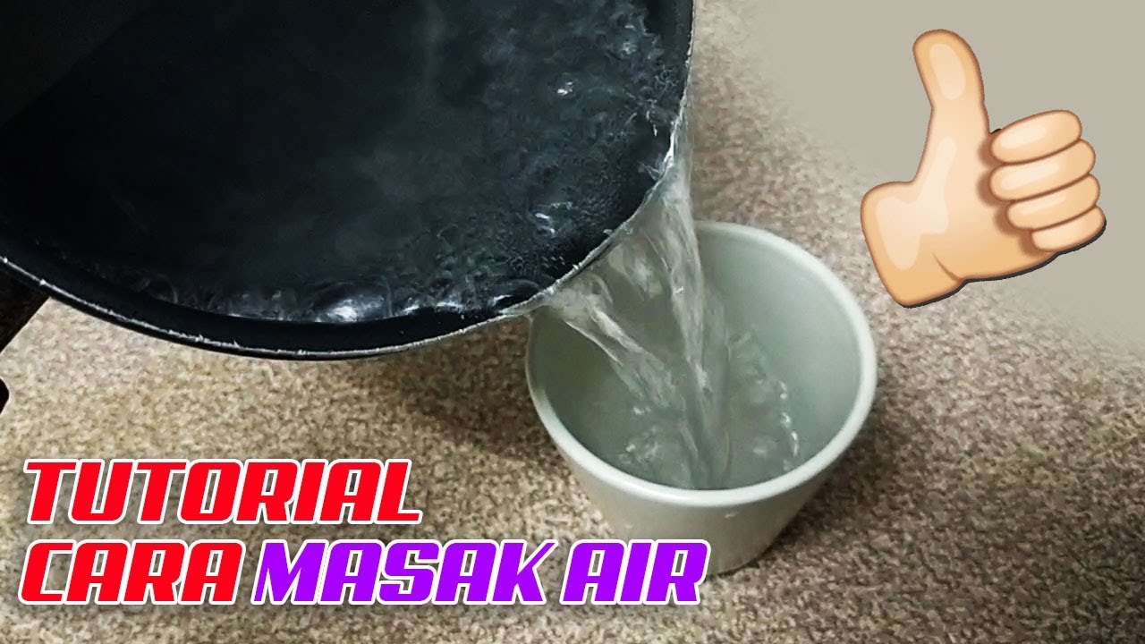 Tutorial cara masak  air  YouTube