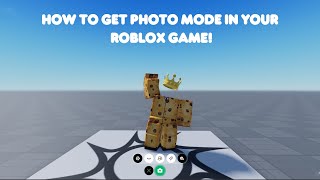 Roblox Tutorial - Photo Mode