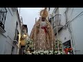 Procesión de Gloria de Ntra. Sra. de los Dolores- Benamargosa