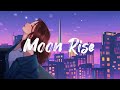 Moon rise  slowreverb 