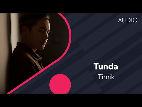 Timik — Tunda | Тимик — Тунда (AUDIO)