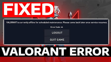 How To Fix Valorant Error Code 46