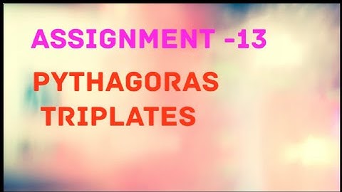 Assignment -13...pythagoras triples...#nxtwave #viral #codingpractice