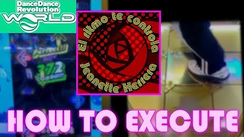 [How To Execute人力] El ritmo te controla / Jeanette Herrera [SINGLE CHALLENGE] 【DDR WORLD】