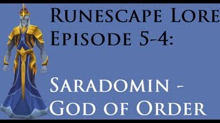 RSLore: Episode V-IV: Saradomin - The God of Order