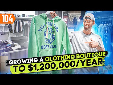 Opening A $102K/Month Boutique Business (See What It Takes)