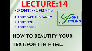 HOW TO INSERT FONT IN HTML | HOW TO  COLOR / STYLING TEXT IN HTML | FONT TAG IN DEATIL-اردو/हिंदी