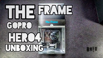 The Frame Gopro Hero 4 Unboxing