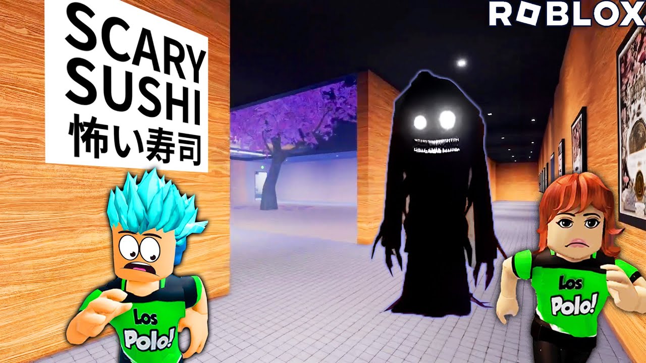 Los Polo en SCARY SUSHI...