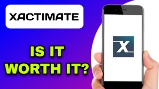 XACTIMATE APP EXPLAINED - IS IT WORTH IT?