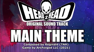 (Head 2 Head OST)  "Heads Up!" Main Theme Song | by TNHGameRemixes