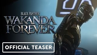 Black Panther: Wakanda Forever - Official Teaser Trailer (2022) Letitia Wright, Angela Bassett