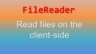 JavaScript: FileReader
