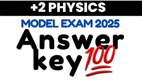 ANSWER KEY||MODEL EXAM 2025||PLUS TWO PHYSICS||Answerkeyplustwophysics