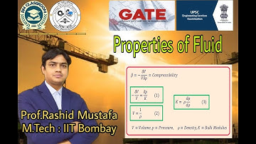 Lecture-1| Properties of Fluid | Introduction to Fluid Mechanics | Civil Engg | Prof. Rashid Mustafa