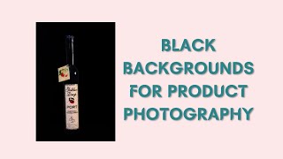 Black Background For Product Photography
