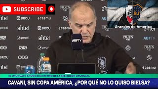 Porqué En Uruguay Bielsa No Quiso a Cavani Con Este Momento En Boca