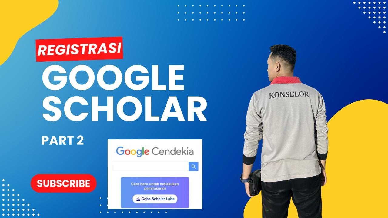 Tutorial Registrasi Akun Google Scholar - YouTube