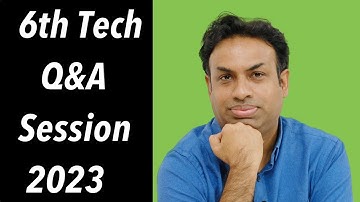 6th Tech Q&A Session of 2023