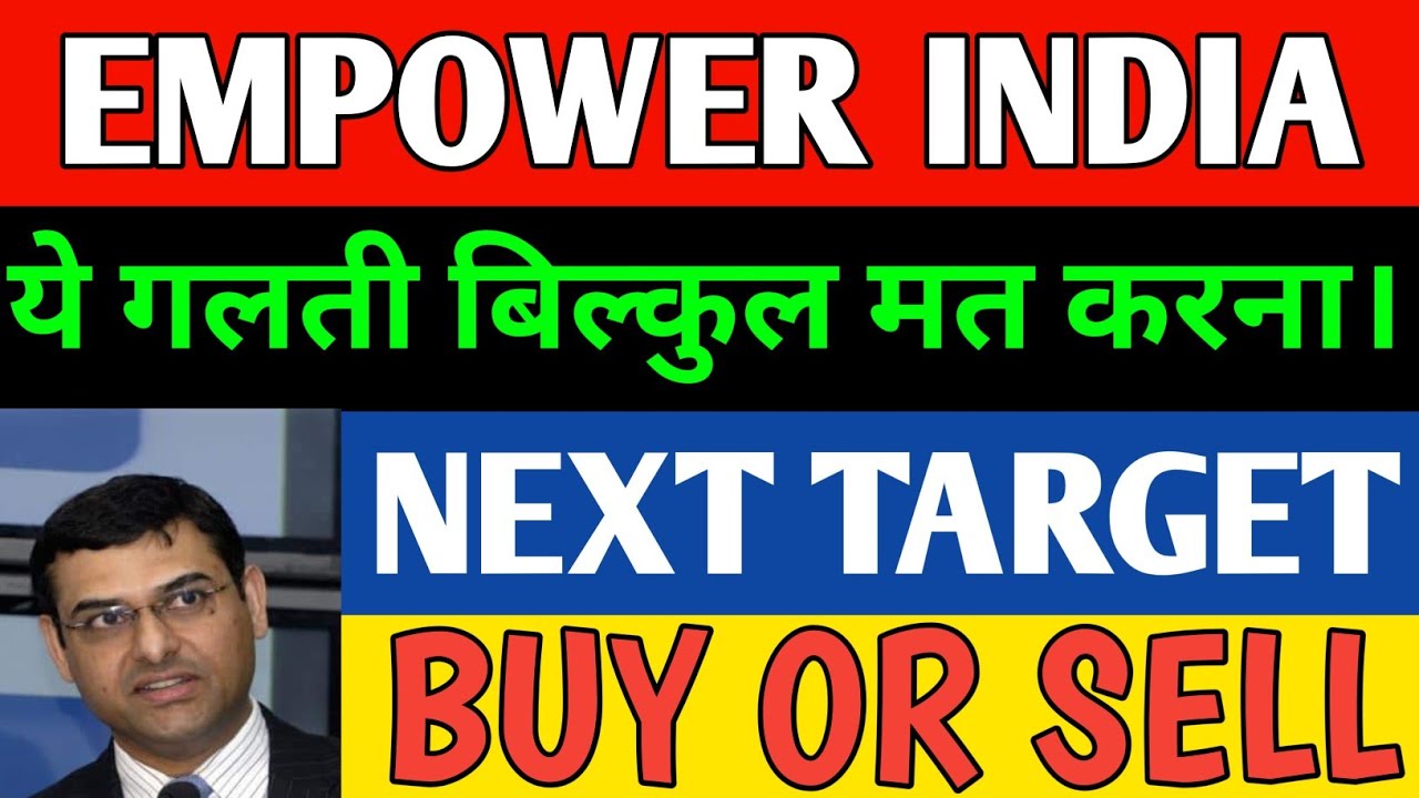 EMPOWER INDIA SHARE LATEST NEWS TODAY EMPOWER INDIA SHARE NEWS EMPOWER INDIA SHARE LATEST NEWS TODAY EMPOWER INDIA SHARE NEWS