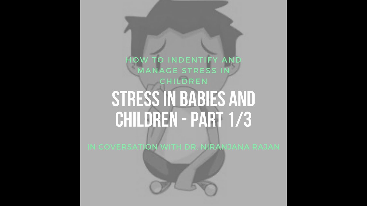 Stress in Children: Part 1/3
