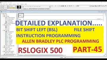 BIT SHIFT LEFT  (BSL) FILE SHIFT  in RSLOGIX 500 Software PART-45 #ALLENBRADLEY #PLC