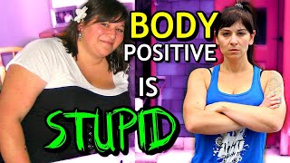 Why I Dont Agree With The Body Positive Movement Sorry