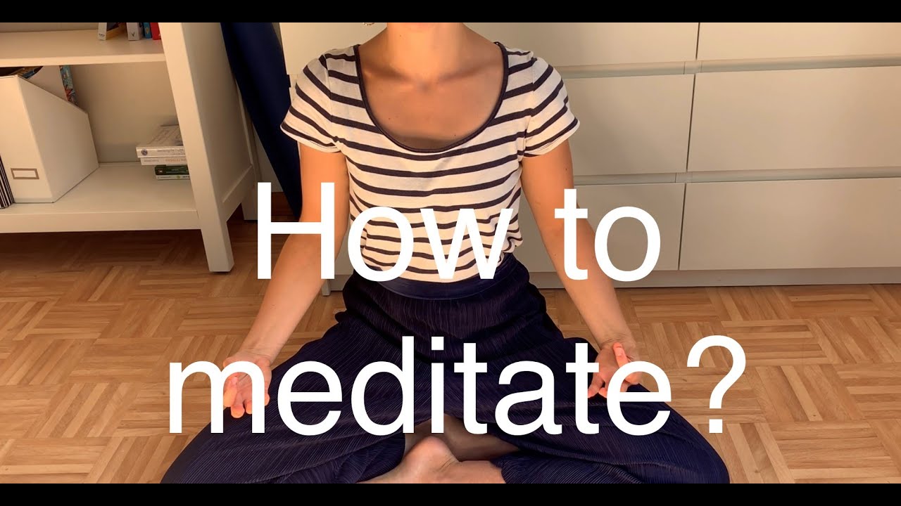 Meditation #1 : How to meditate? 