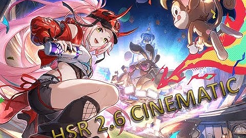 Honkai Star Rail - 2.6 - All Cinematic Scenes - Annals of Pinecany