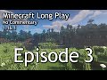 Minecraft Longplay || Episode 3: Farm Building, Ocean Boat Ride, Island Exploration (No Commentary)