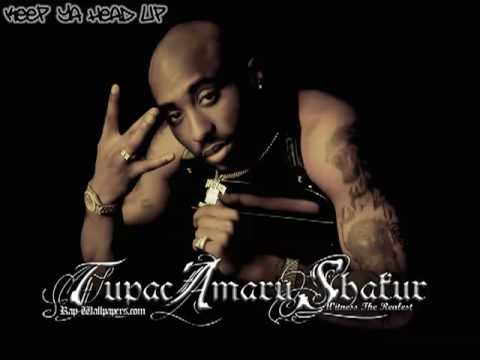 Tupac - Keep Ya Head Up