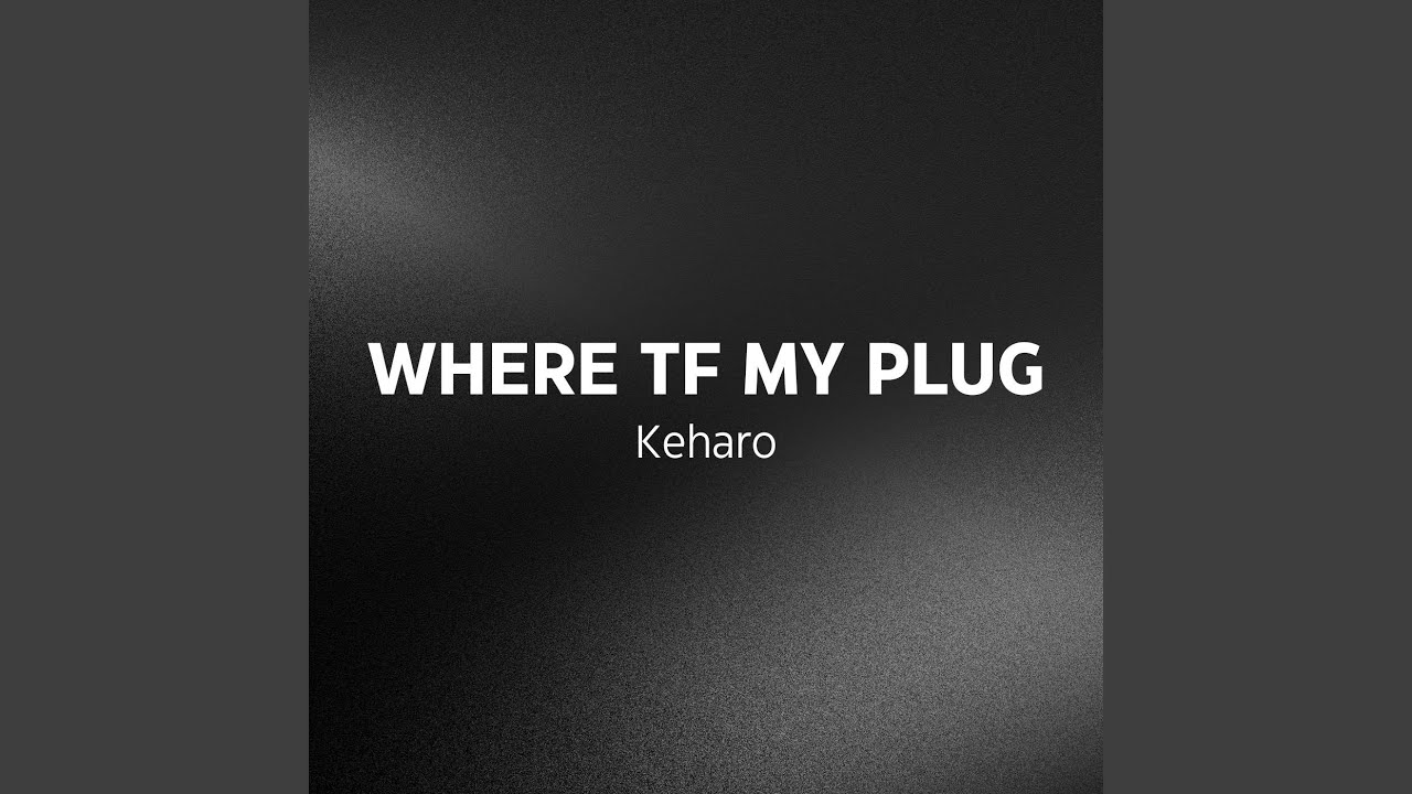 Watch Where TF My Plug on YouTube Watch Where TF My Plug on YouTube