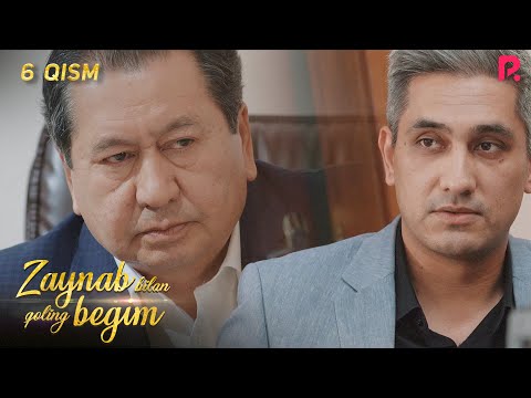 Zaynab bilan qoling begim 6-qism (milliy serial) |Зайнаб билан колинг бегим 6 кисм (миллий сериал)