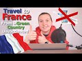 How to Travel to France from a Green Country Unvaccinated I Covid-19 I April I From UK, EU and USA