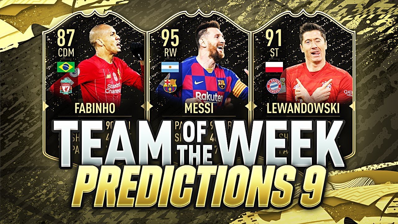 FIFA 20 | TEAM OF THE WEEK 9 PREDICTIONS✅! | TOTW 9 PREDICTIONS | w LEWANDOWSKI & 95 MESSI 🔥💥!